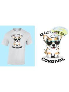 Az élet jobb egy corgival - póló