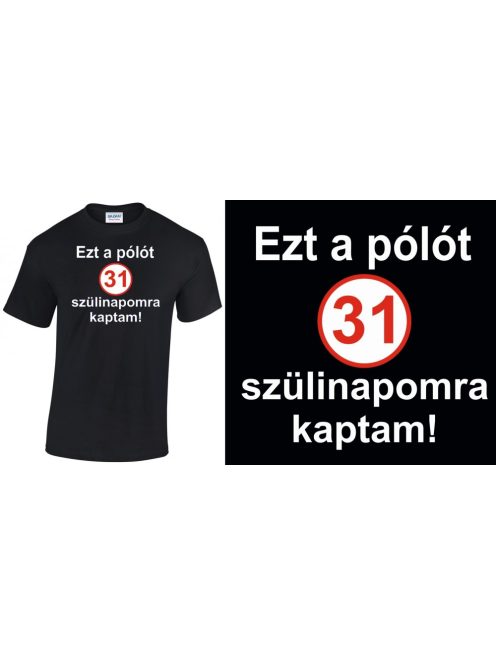 Ezt a pólót születésnapomra kaptam - póló 